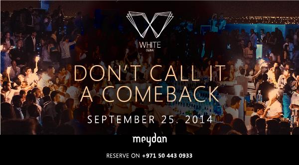 WHITE DUBAI OPENING SEPTEMBER 25th