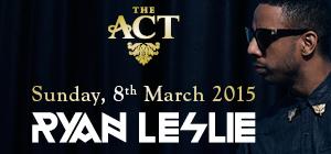 Ryan Leslie this Sunday @ The Act Dubai