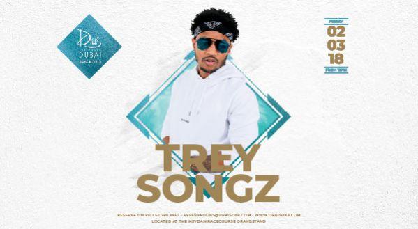 Drais DXB Presents: TREY SONGZ | FRI MAR 2,2018