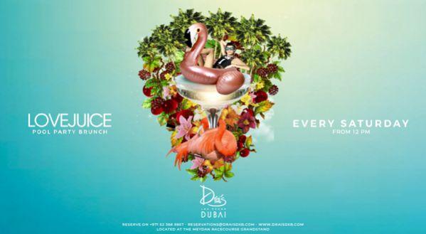 Drais DXB Presents: LOVEJUICE April 7, 2018