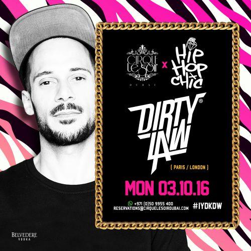 HIP HOP CHIC w/ DJ DIRTY LAW (Paris/London)