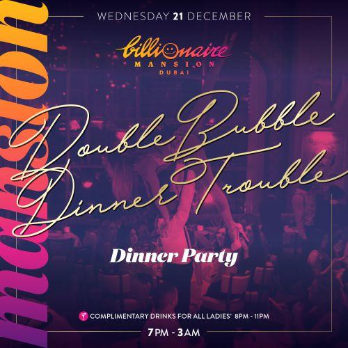 Double Bubble, Dinner Trouble