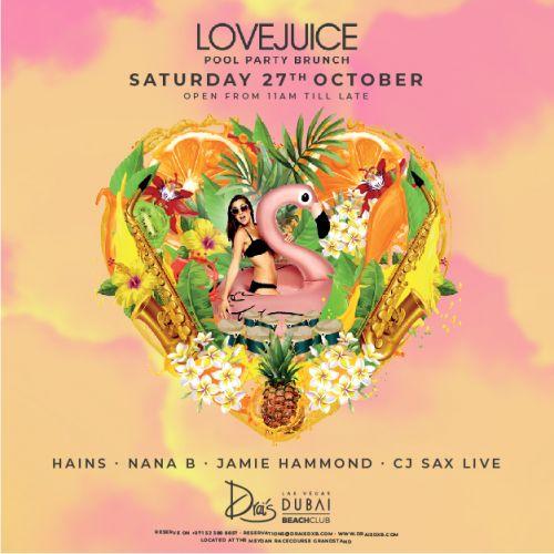 Drai’s DXB Presents: Lovejuice - Every Saturday