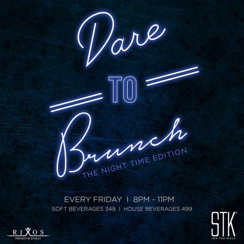 Dare To Brunch - The Night Time Edition
