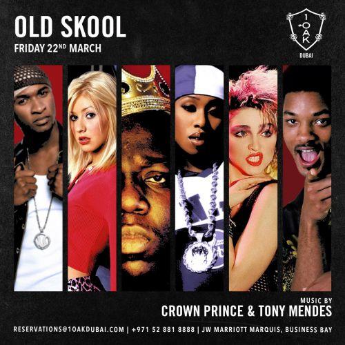 OLD SKOOL | 1-OAK FRIDAY