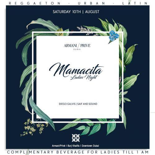 MAMACITA LADIES NIGHT AT ARMANI/PRIVÉ