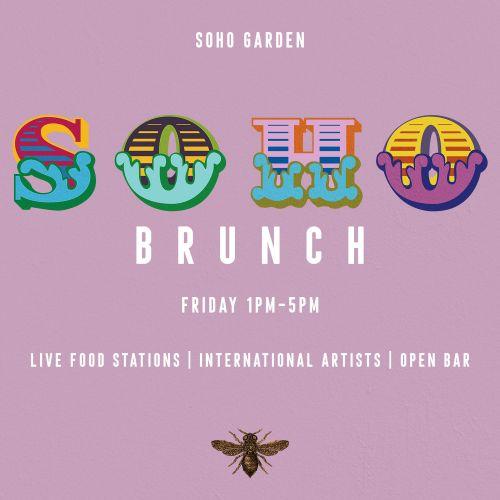 Soho Brunch every Friday