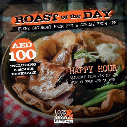 Roast of the day every Saturday and Sunday