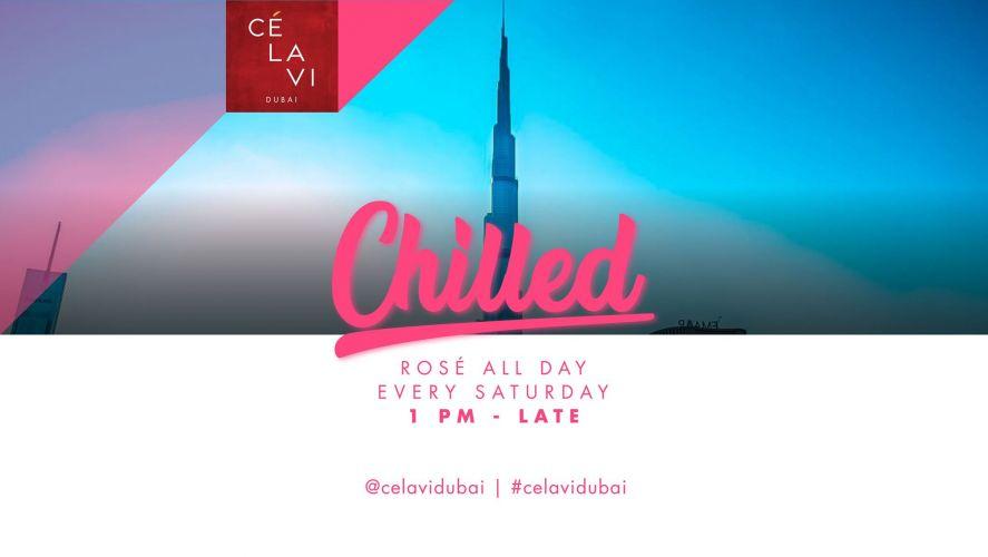 Chilled | Every Saturday at CÉ LA VI Dubai