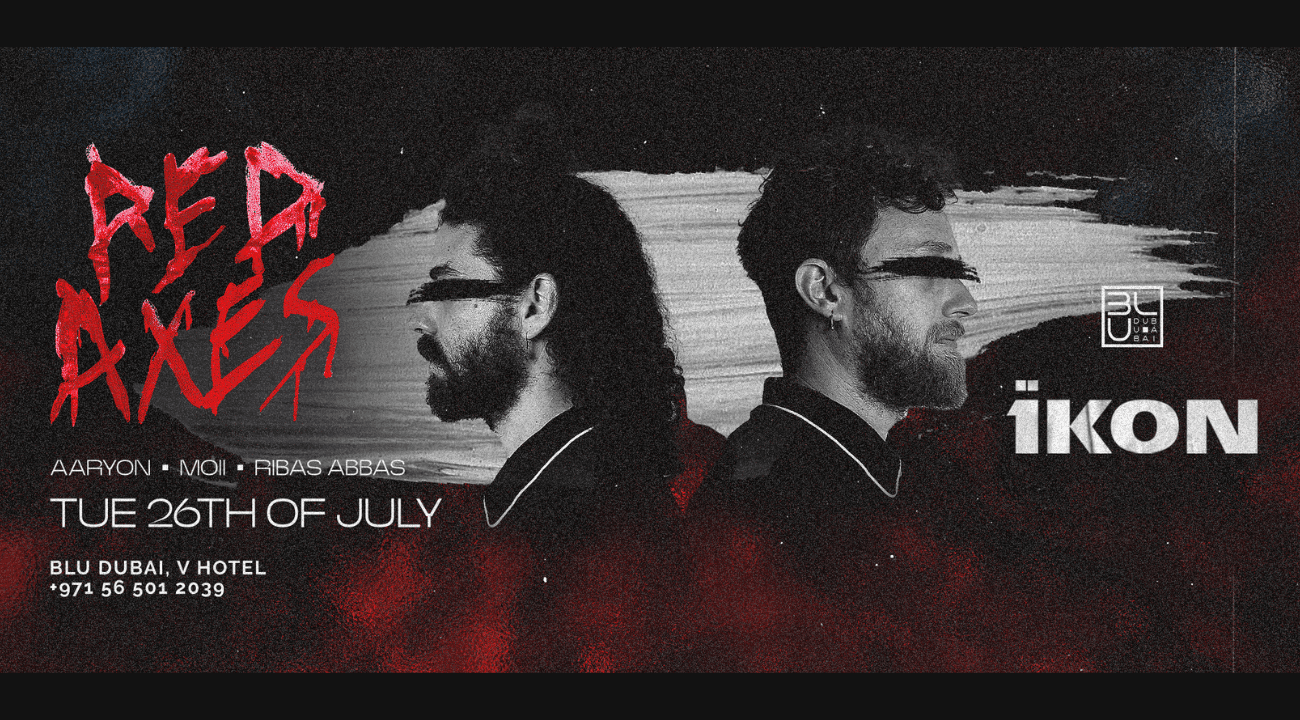 26TH JULY: CATCH RED AXES LIVE IN DUBAI AT CLUB BLU'S IKON!