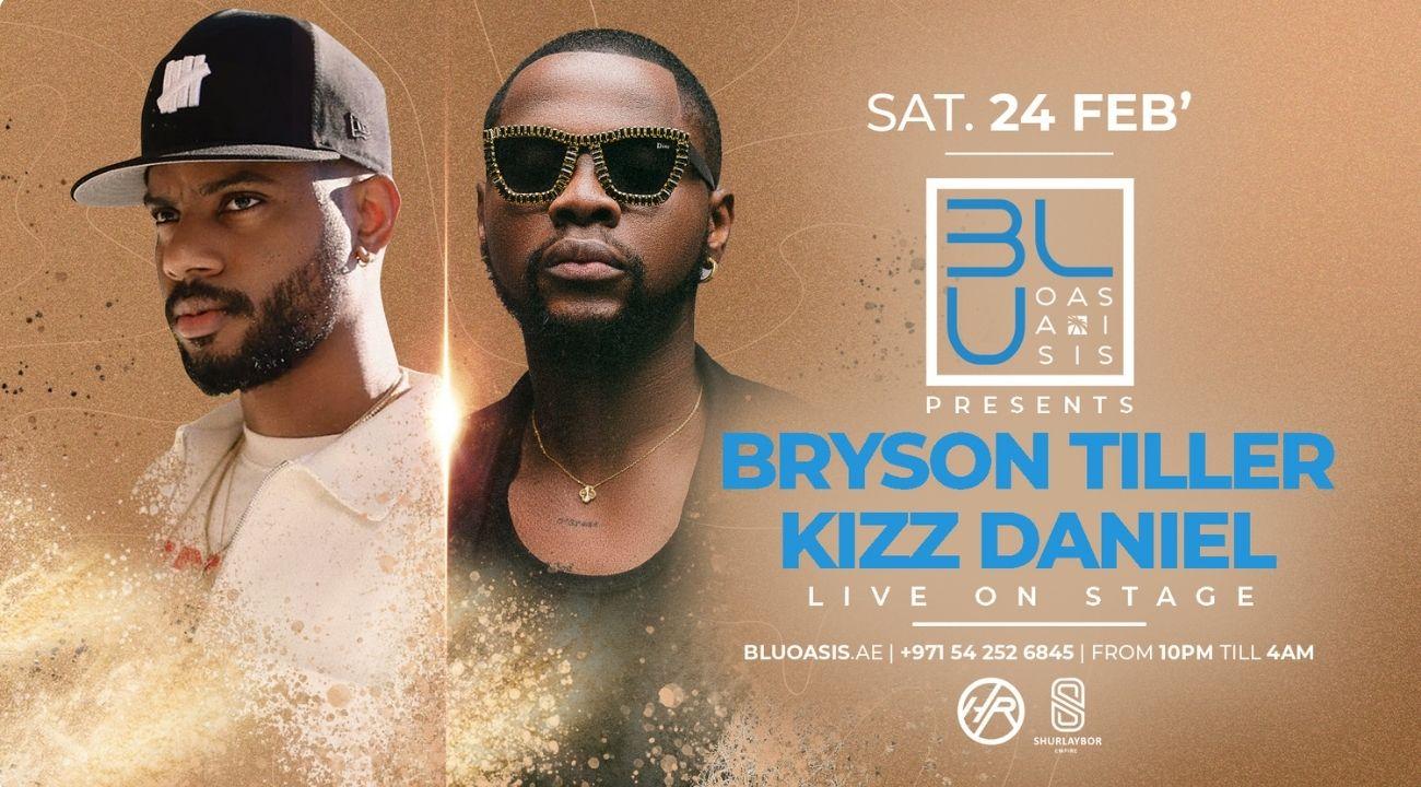 Dubai's hottest ticket: Bryson Tiller & Kizz Daniel take center stage at Blu Oasis