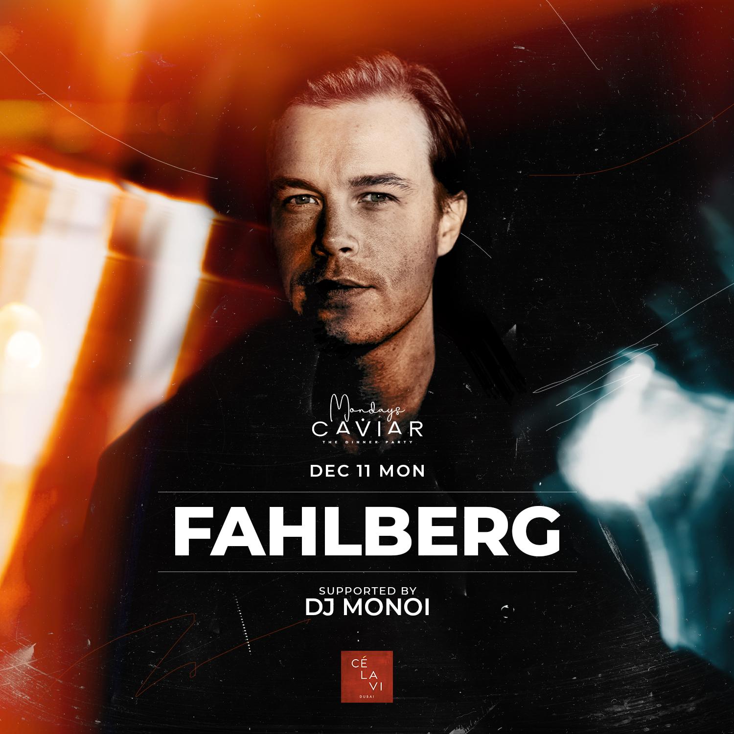 FAHLBERG LIVE | CÉ LA VI Dubai