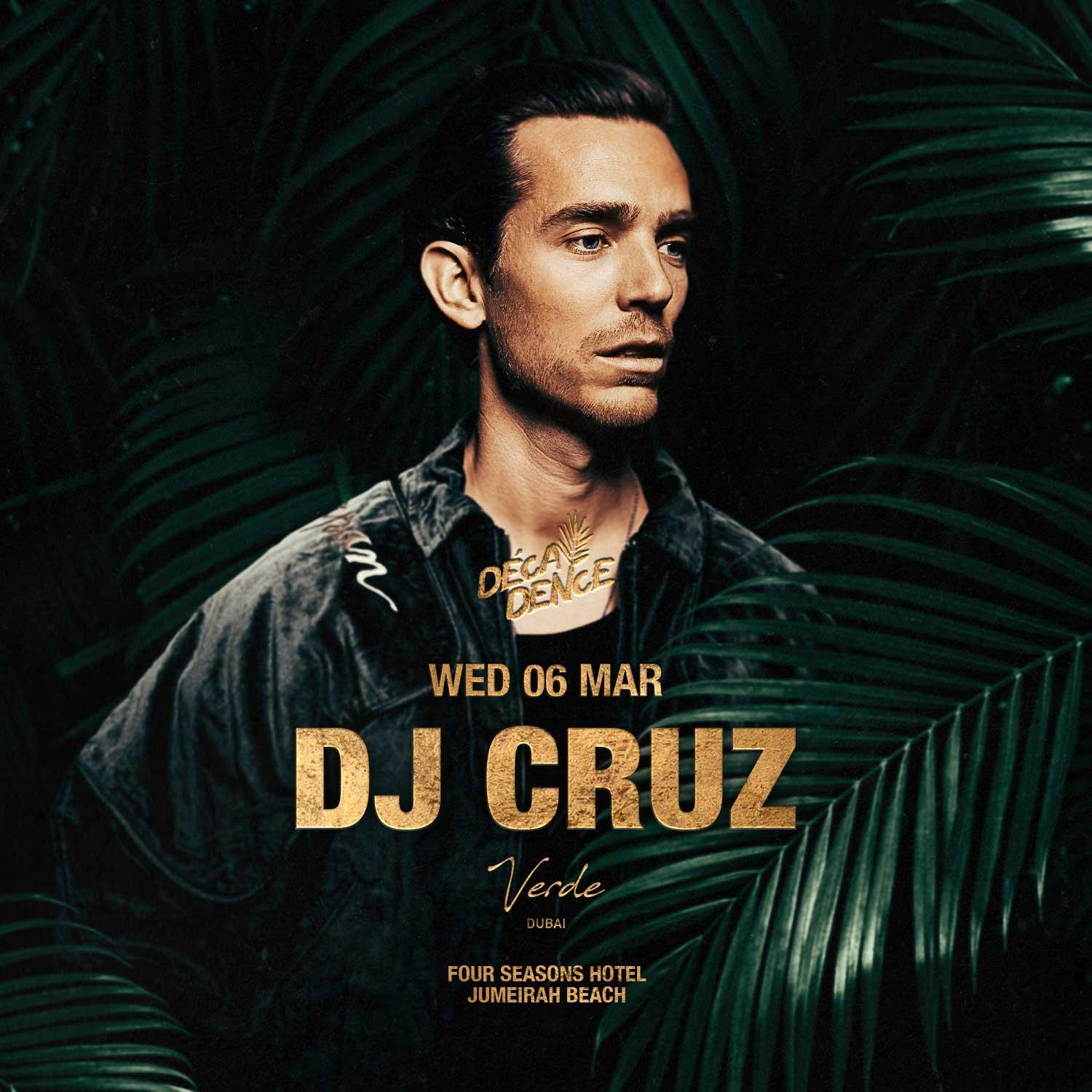 DJ CRUZ LIVE at VERDE Dubai | 06.03.24