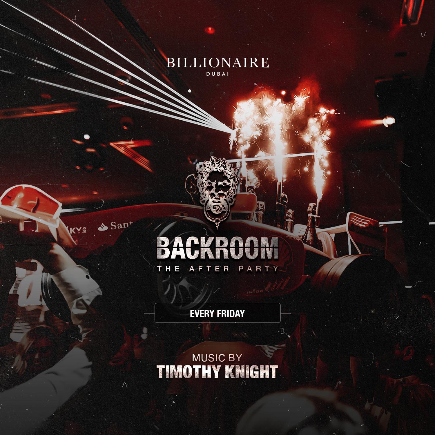 Backroom The After Party at Billionaire