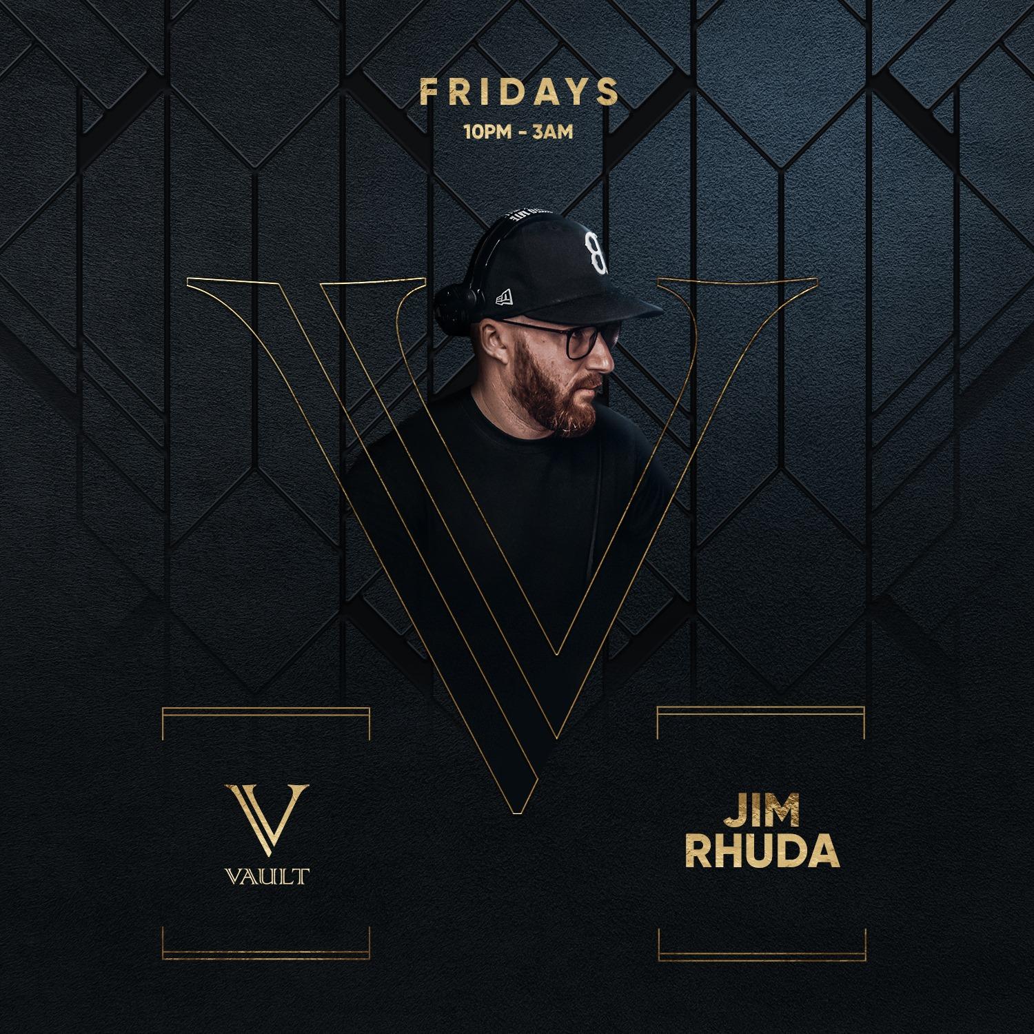 Fridays at Vault Dubai with Jim Rhuda