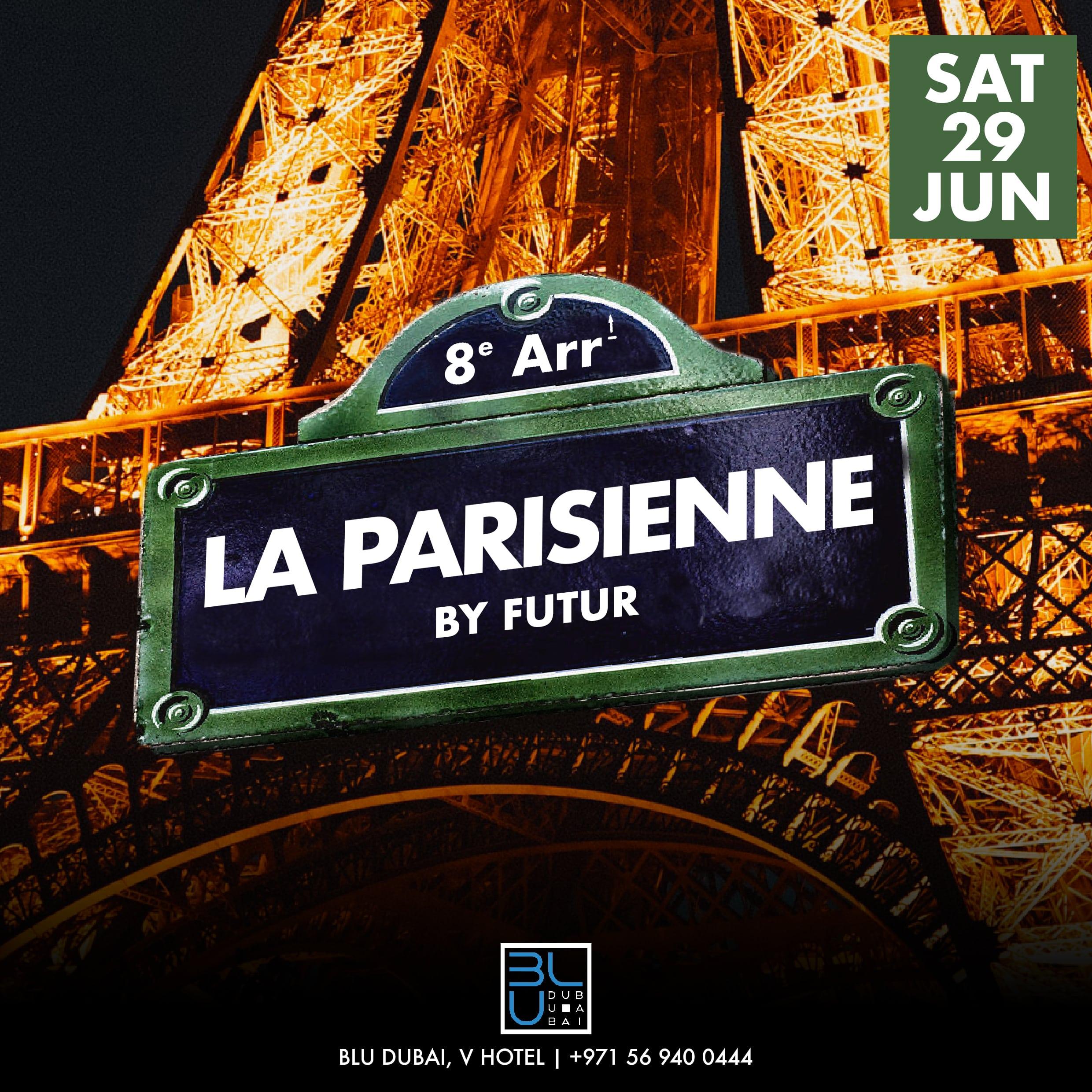 La Parisienne | 29.06.2024 | BLU Dubai