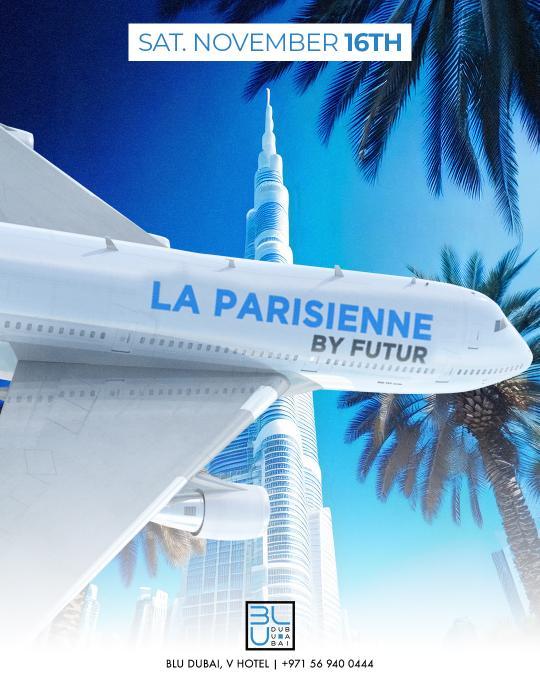 La Parisienne | 16.11.2024 | BLU Dubai