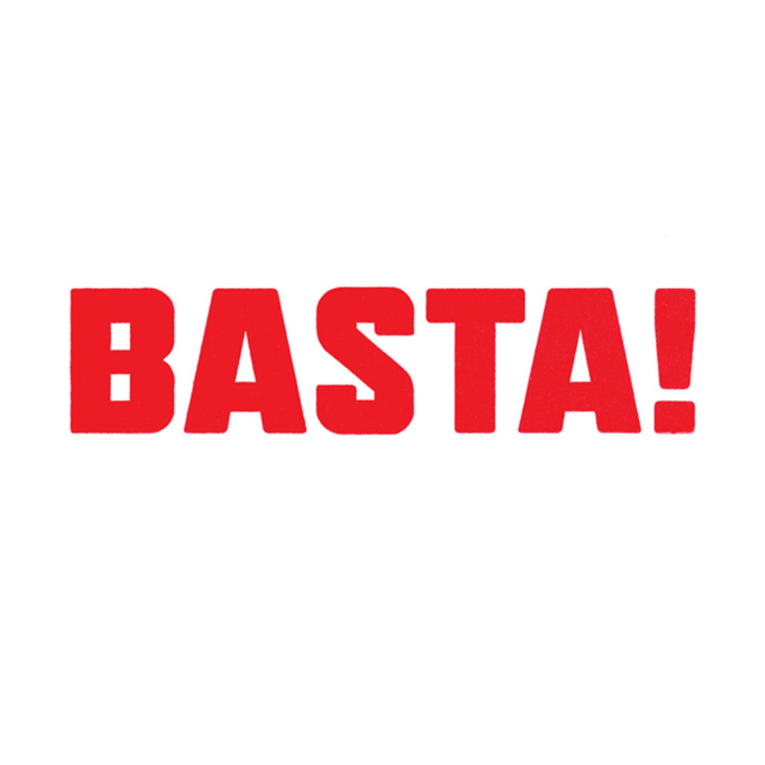 Basta!