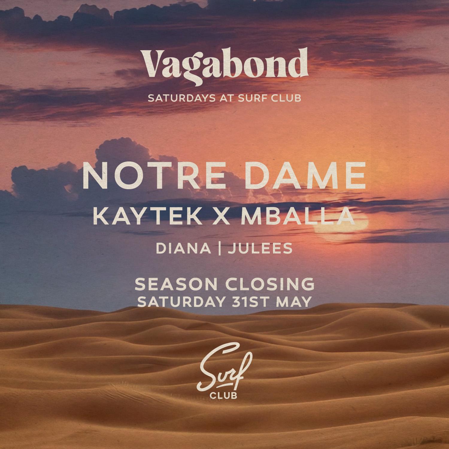 VAGABOND with  Notre Dame