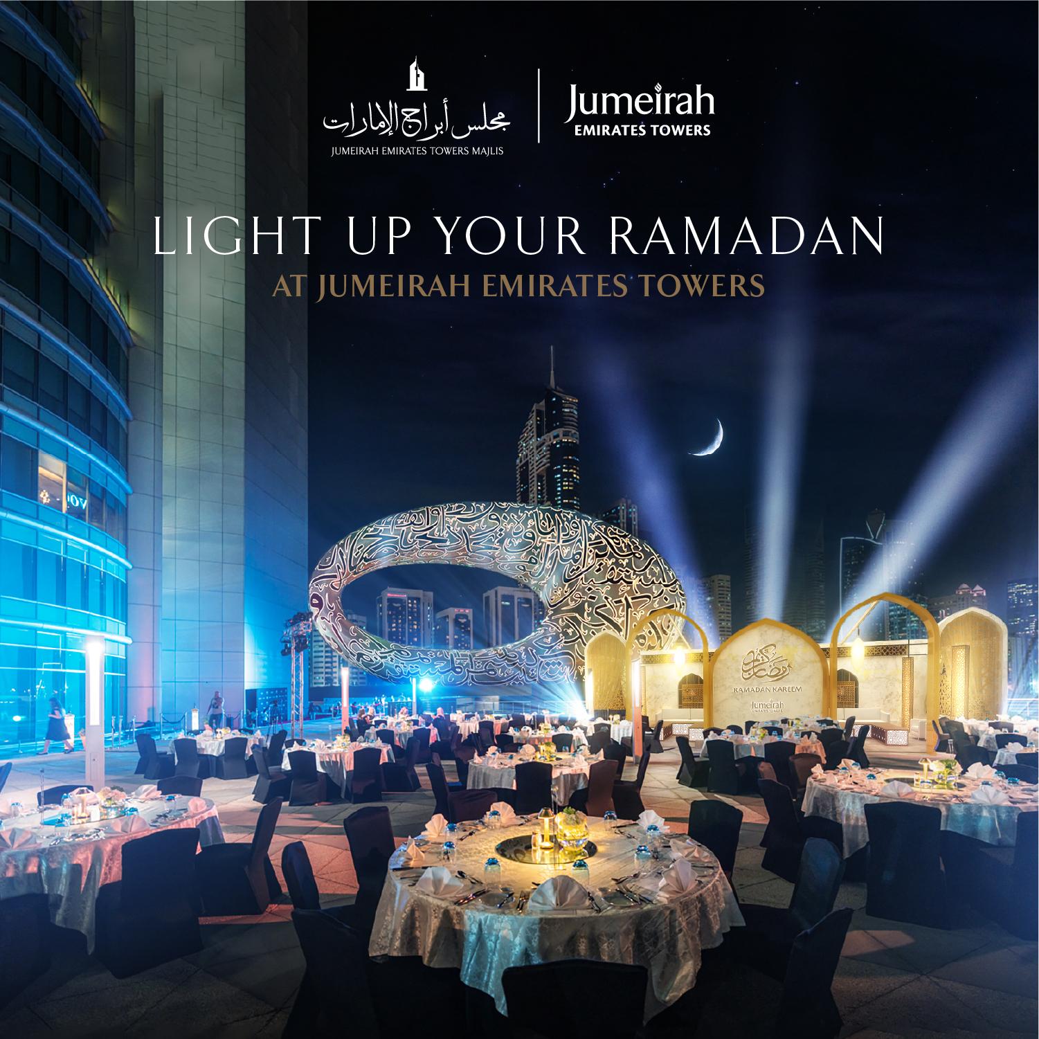 Light Up Your Ramadan at Jumeirah Emirates Towers
