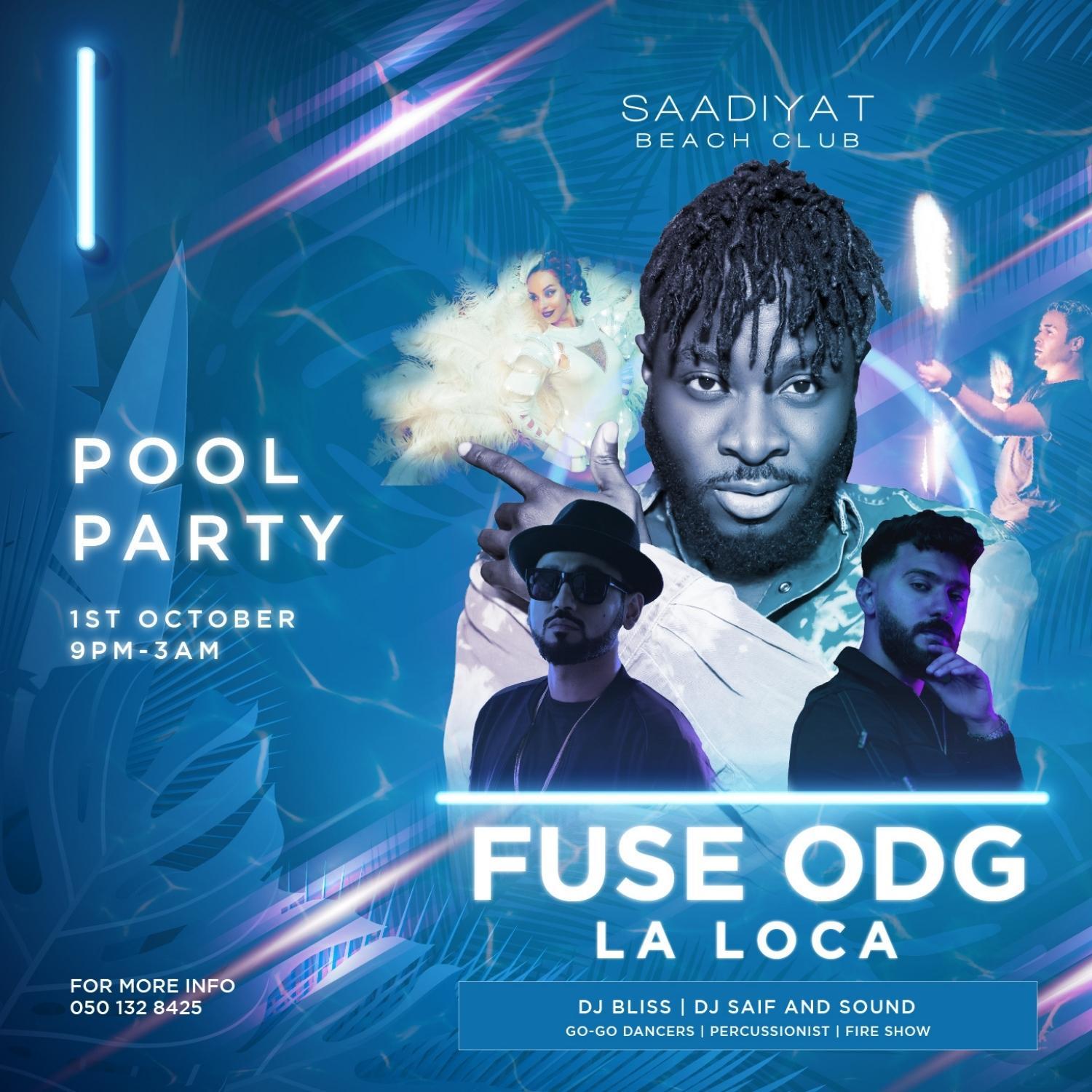 La Loca Pool Party Special Guest Fuse ODG