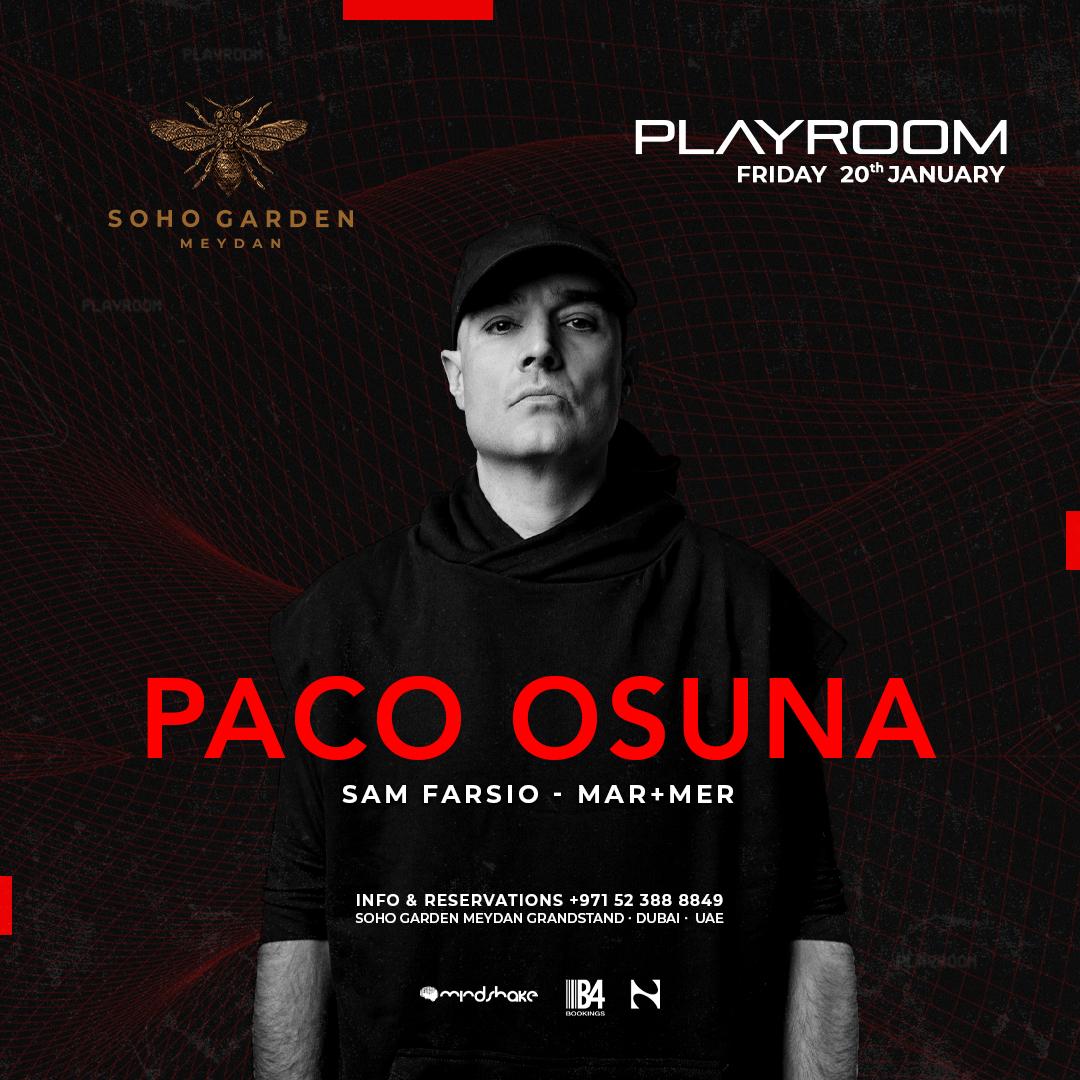 Paco Osuna live at Playroom Soho Garden Meydan