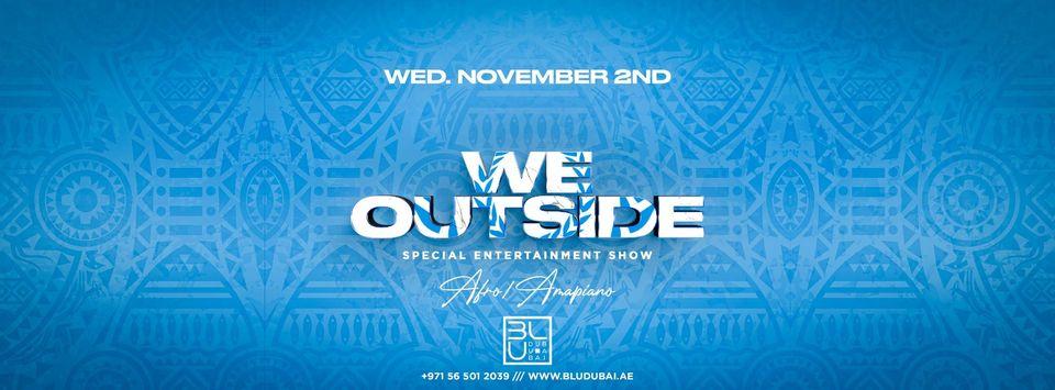 We Outside | 02.11.2022 | BLU Dubai