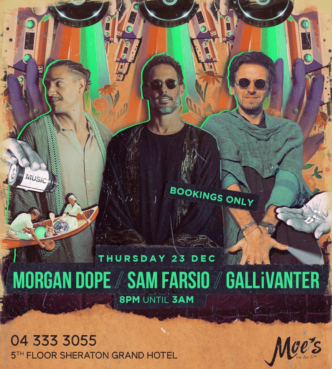 Morgan Dope / Sam Farsio / Gallivanter