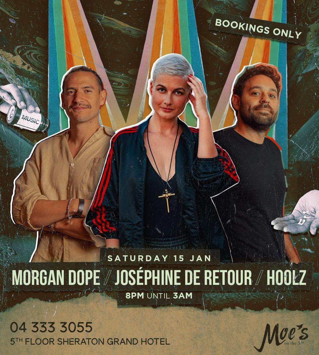 Josephine de Retour / Hoolz / Morgan Dope 