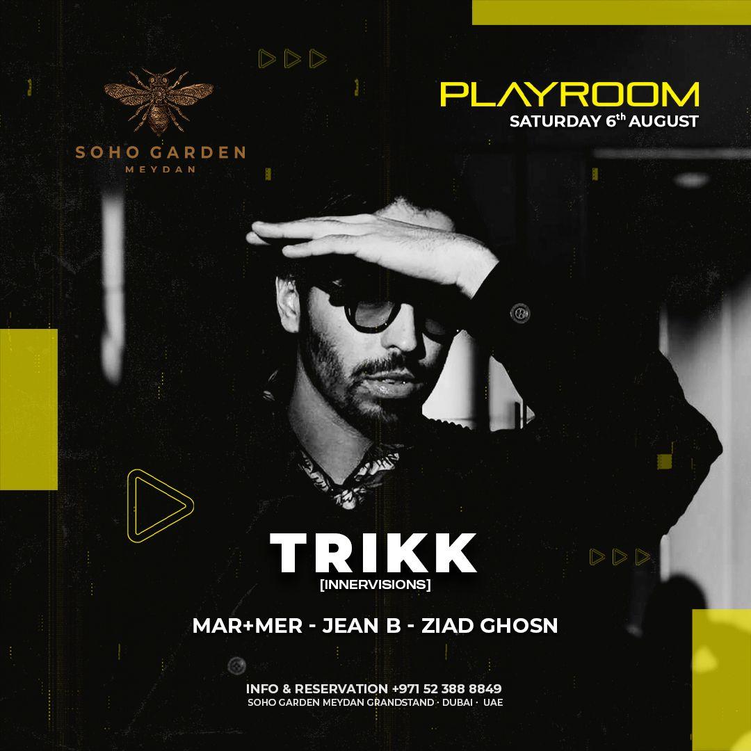 TRIKK at PLAYROOM