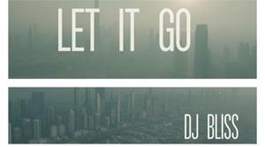 #LetItGo By DJ Bliss Coming Soon 
