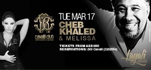 Cheb khaled and melissa live at cavalli club