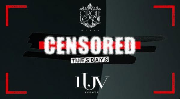 Censored Tuesday by Luv Event