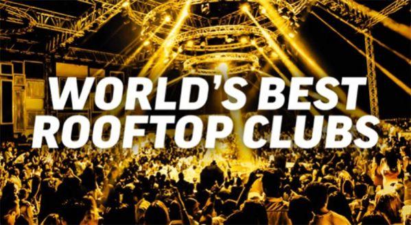 Worlds Best Rooftop Clubs!!