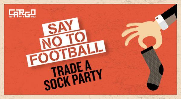 TRADE A SOCK PARTY at Cargo July 12