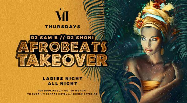 AFROBEATS TAKEOVER  at VII every Thursday 