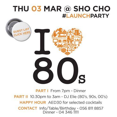 Launching I love 80s at sho cho dubai