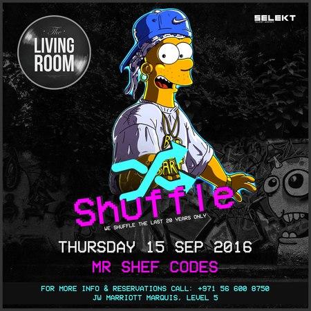 Shuffle @TheLivingRoomDXB Thursday 15 September 2016