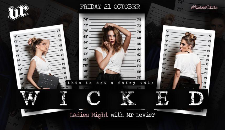 Wicked | Ladies Night with Mr Levier