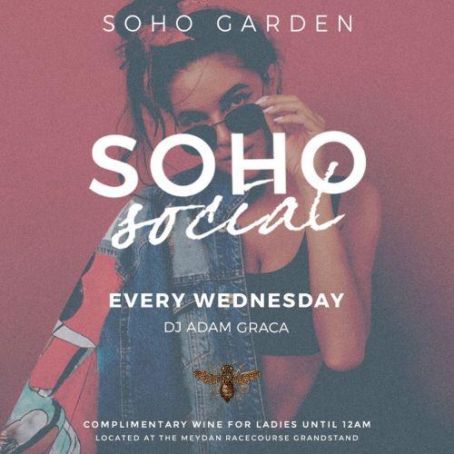 Soho Social with DJ Adam Graca. Wednesdays