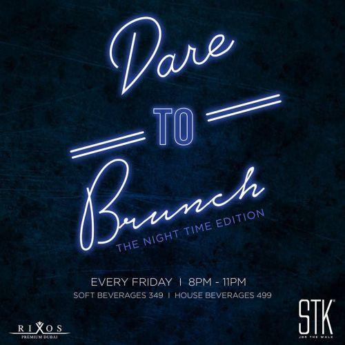 Dare To Brunch - The Night Time Edition