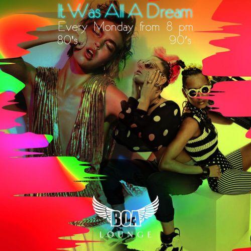 It Was all a Dream - 80’s & 90’s