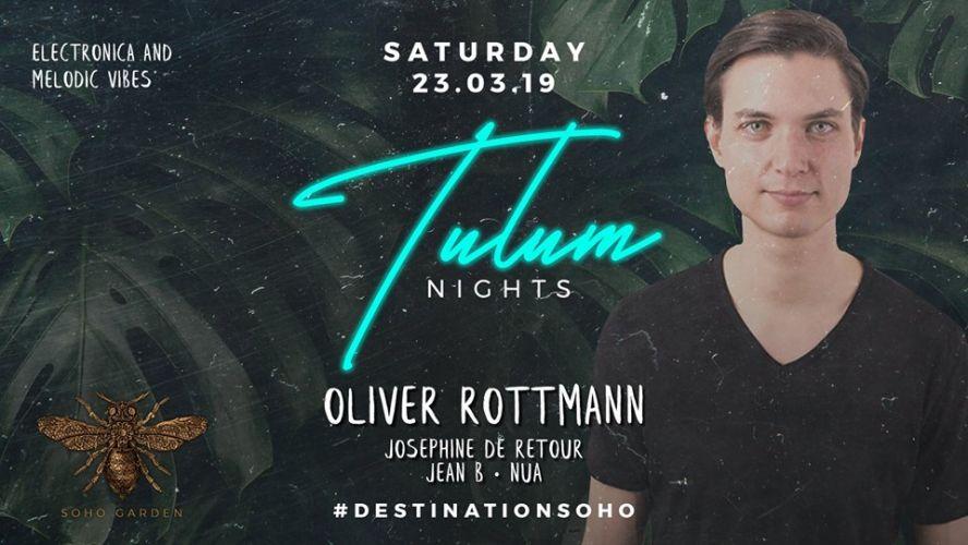 Tulum Nights with Oliver Rottman