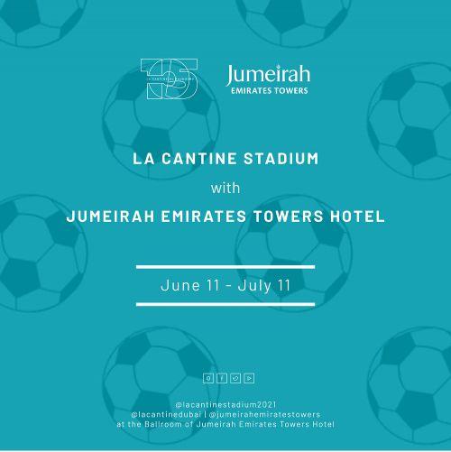LA CANTINE STADIUM WITH JUMEIRAH EMIRATES TOWERS