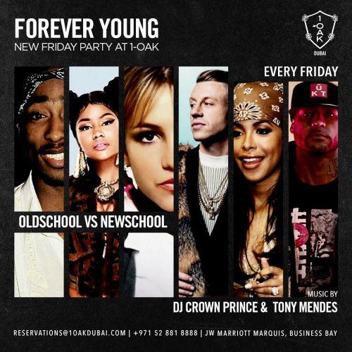 Forever Young | 1-Oak Friday