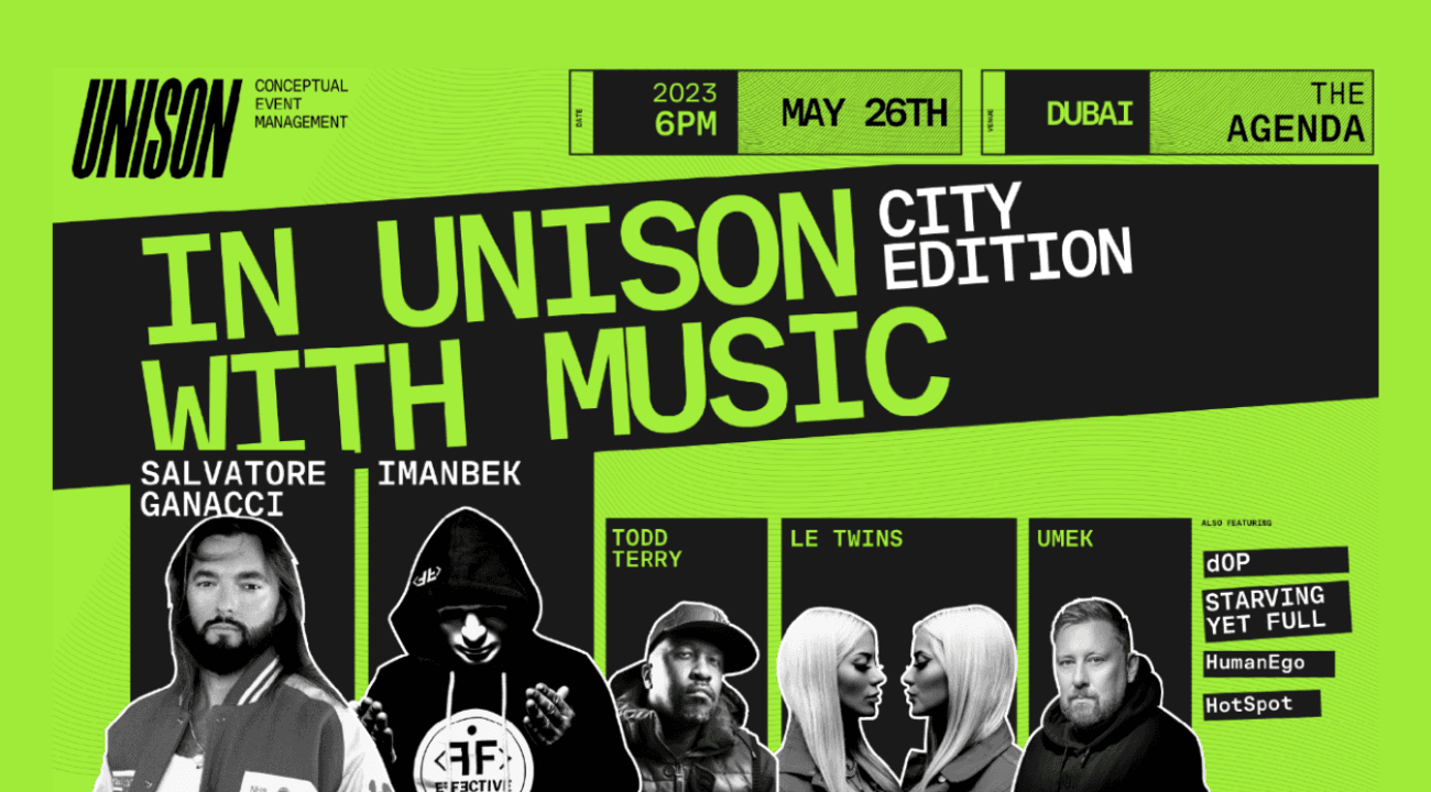 Music lovers in Dubai - Don't miss the epic electronic DJ line up hosted by Unison