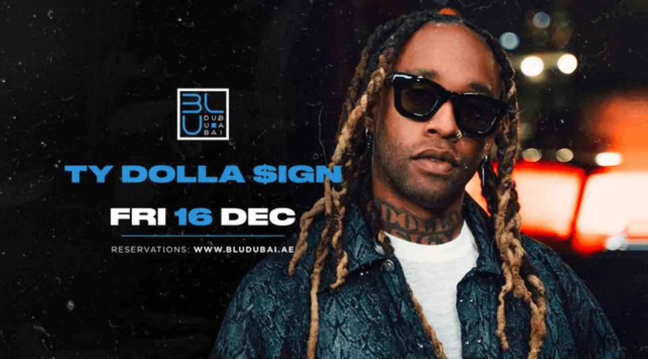 GRAMMY-NOMINATED TY DOLLA $IGN PERFORMS LIVE AT BLU DUBAI THIS WEEK