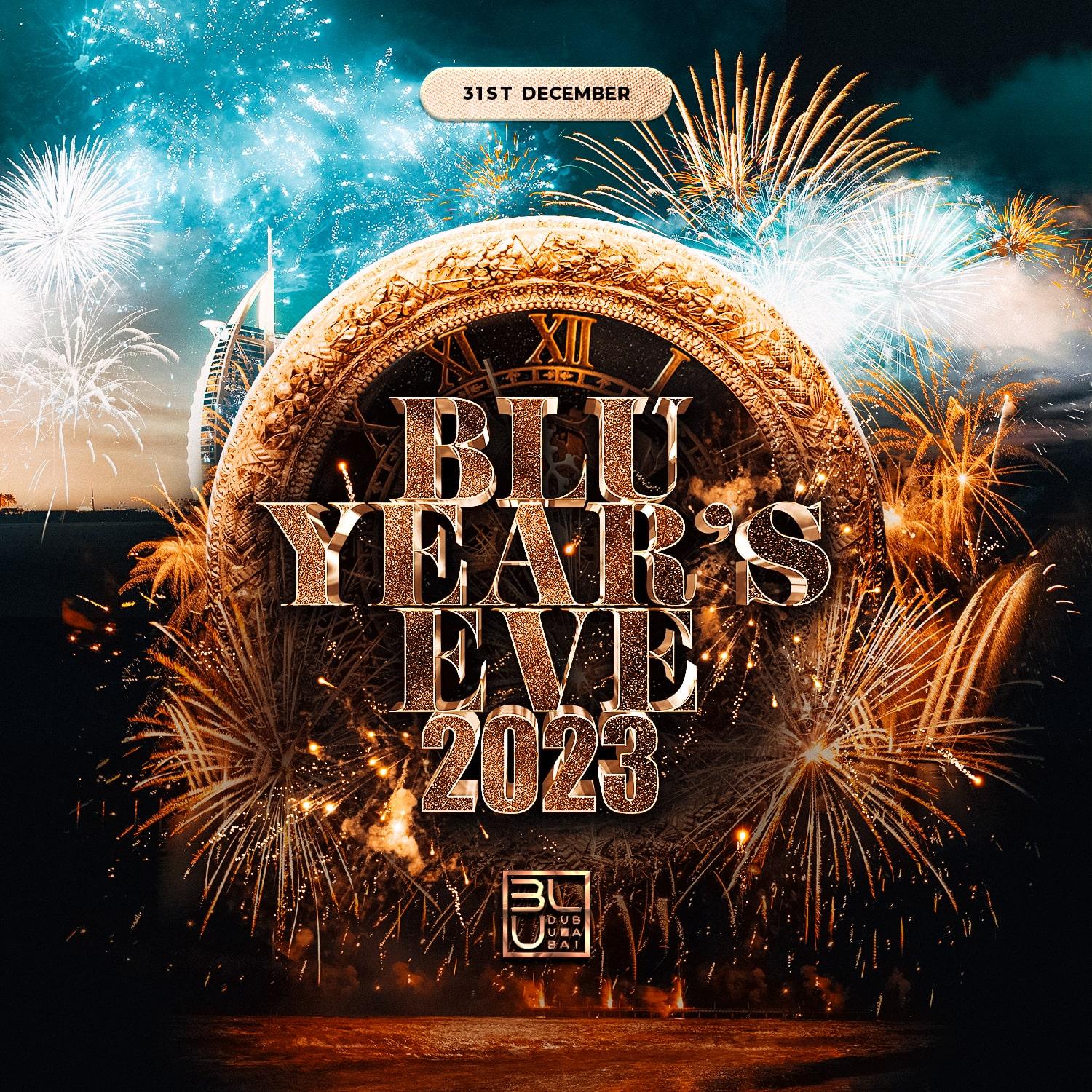 BLU's New Years Eve | 31.12.2022 | BLU Dubai
