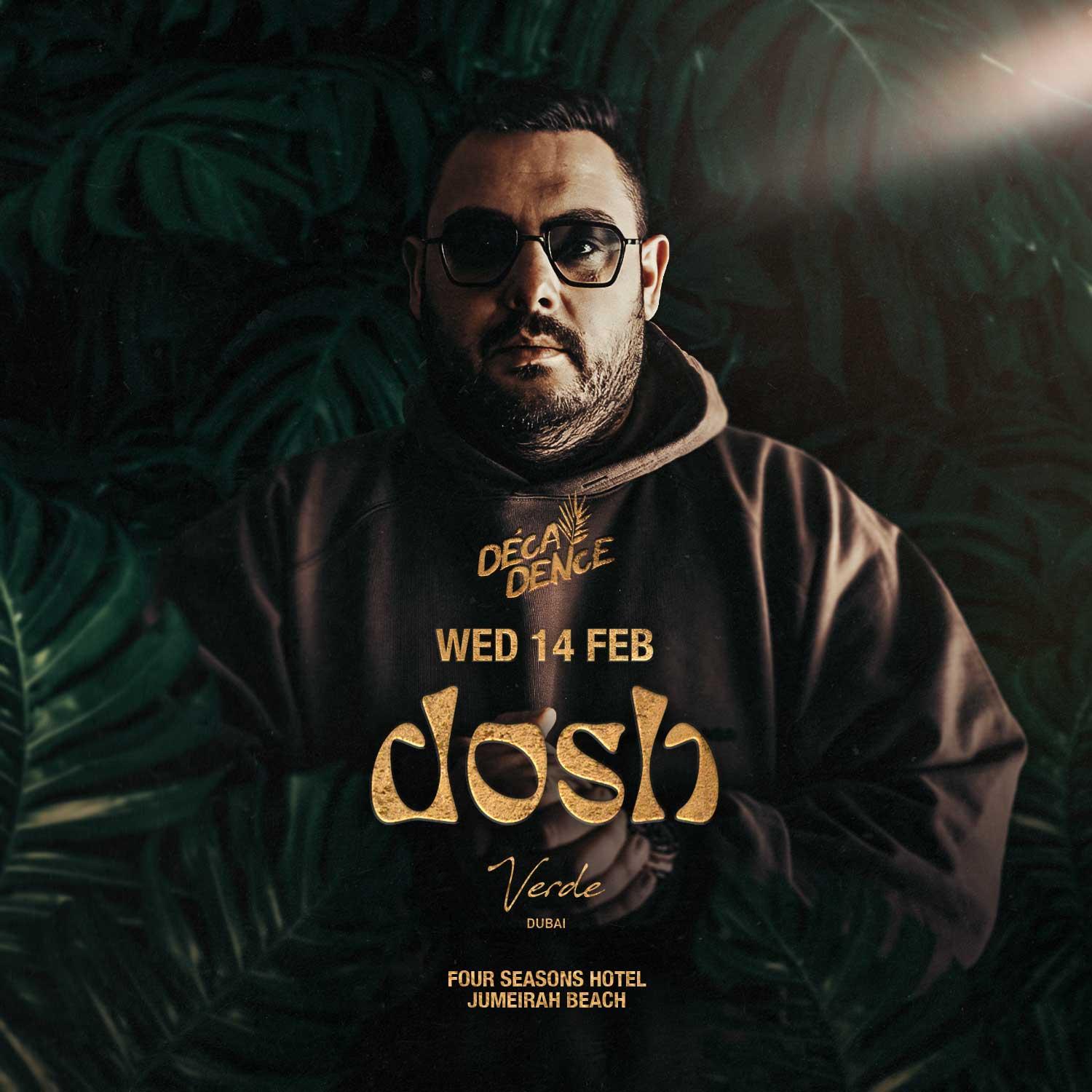DOSH LIVE at VERDE Dubai | 14.02.24