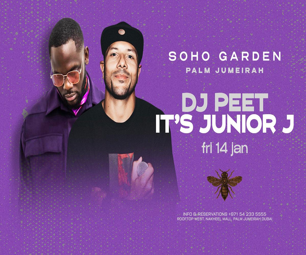 DJ Peet x Junior J at Soho Garden Palm Jumeirah